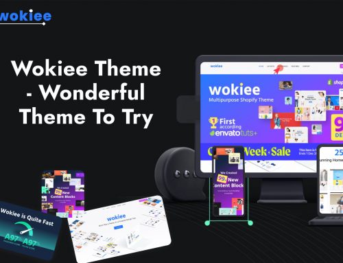 Wokiee Theme – Must-Try Tool For Unique Ecommerce Business