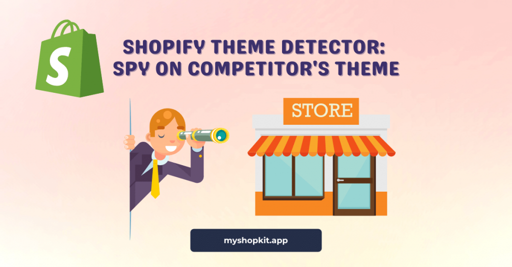 Shopify-Theme-Detector-Spy-on-Competitors-Theme