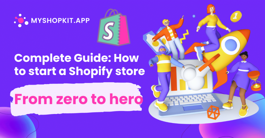 Complete-Guide-How-to-start-a-Shopify-store-from-zero-to-hero