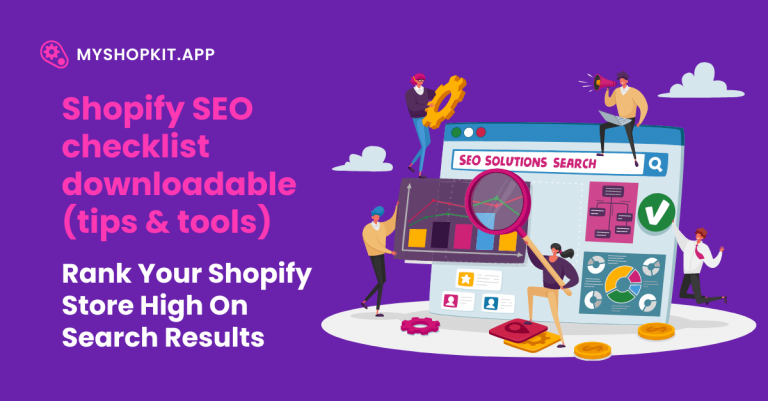 Shopify SEO Checklist You Wish To Know Earlier (downloadable) - MyShopKit