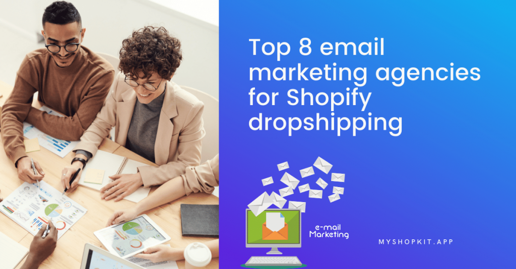 Top-8-email-marketing-agencies-for-Shopify-dropshipping