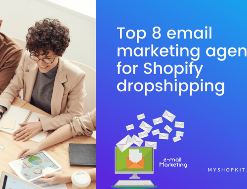 Top 8 email marketing agencies for Shopify dropshipping