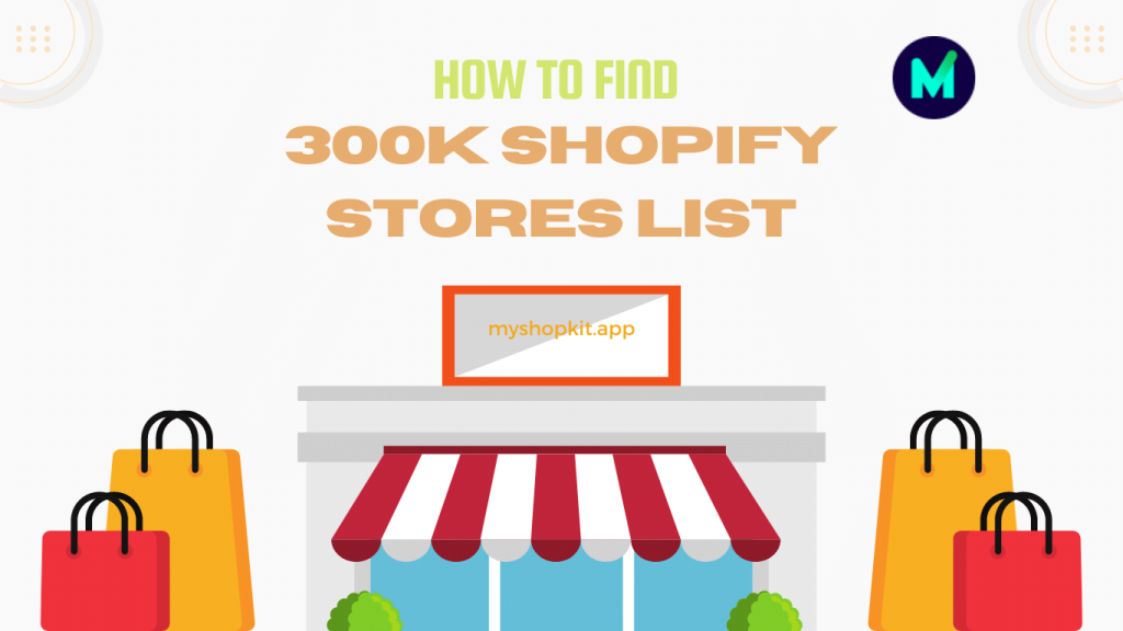 How-to-find-the-300K-Shopify-stores-list